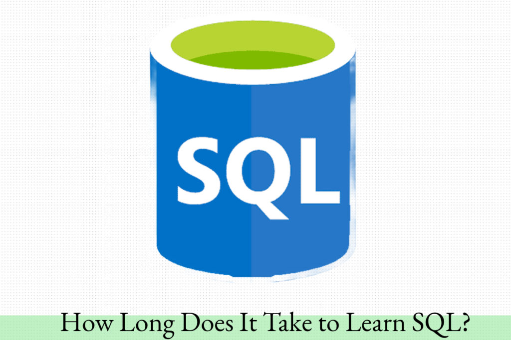 How Long Does It Take to Learn SQL
